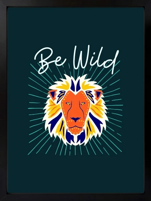 Be Wild Duvar Tablosu 1. Fotoğraf