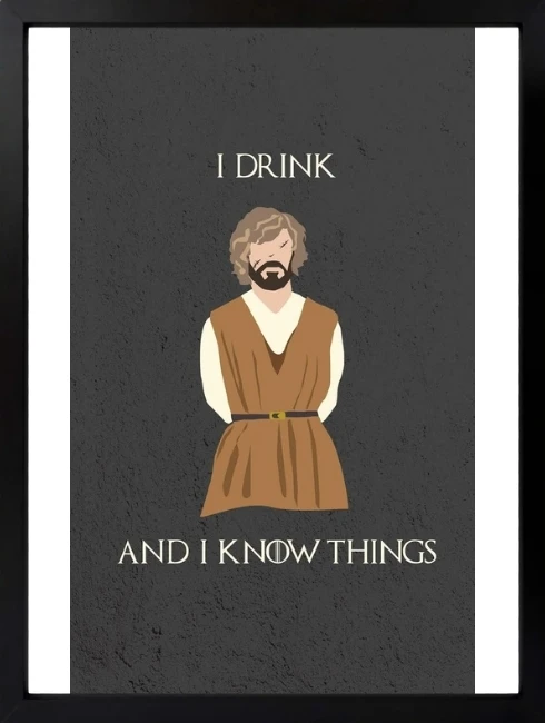 I Drink GOT Mixart Duvar Tablosu 1. Fotoğraf
