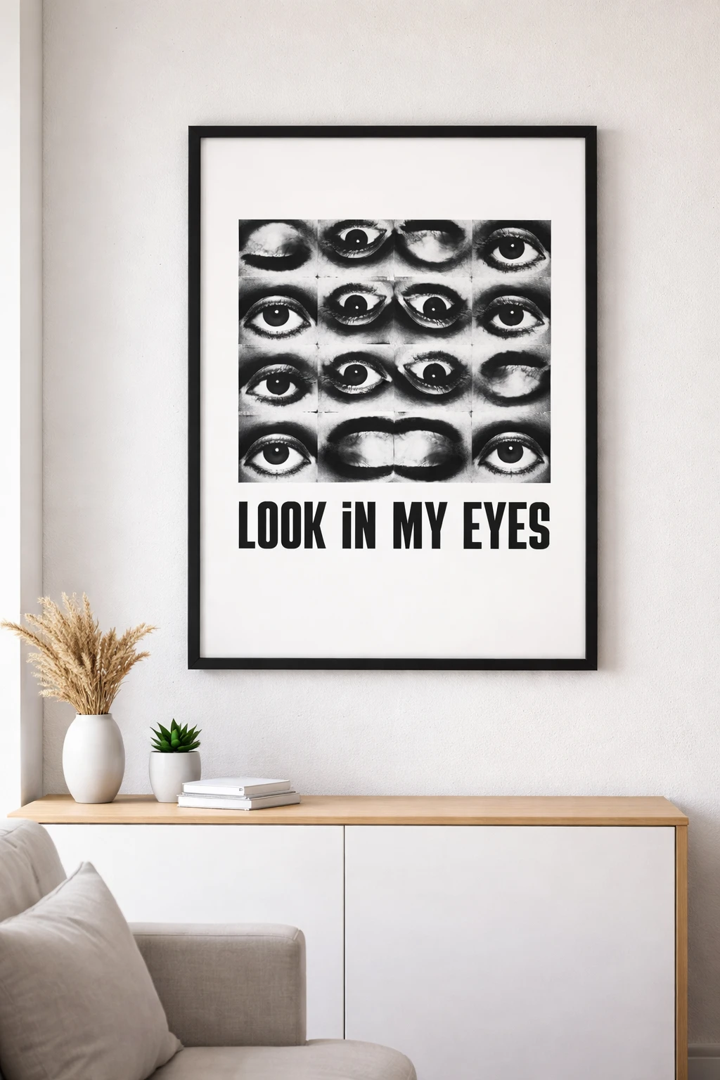 Look in My Eyes Duvar Tablosu 2. Fotoğraf