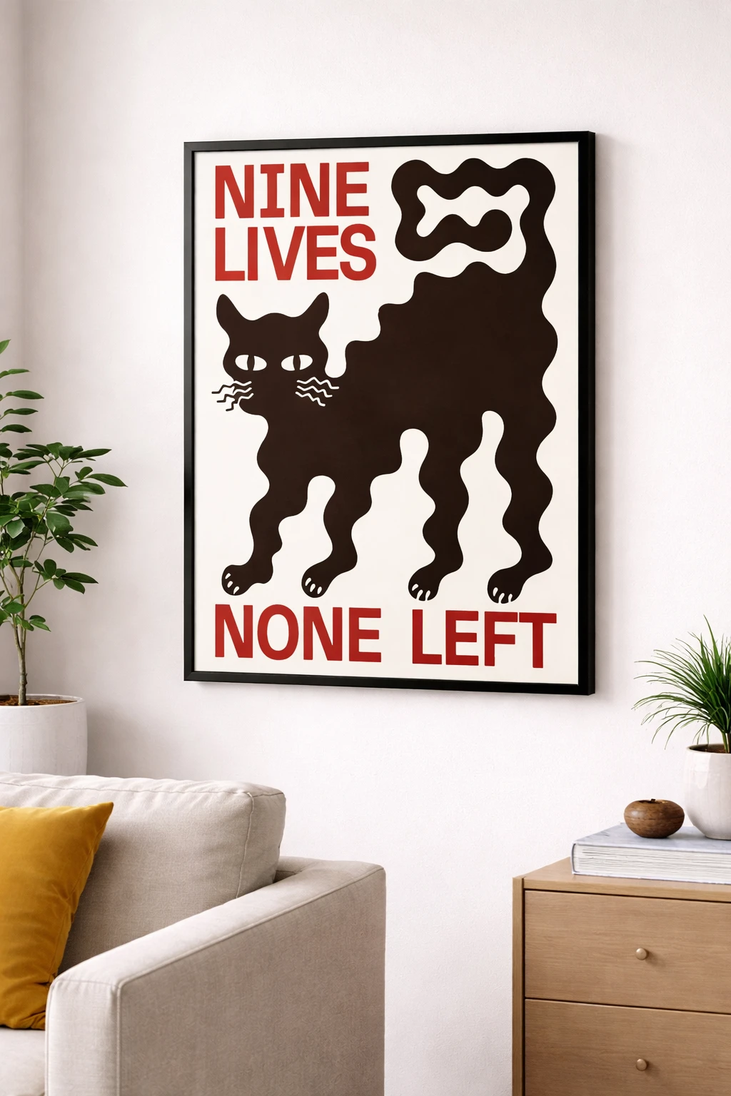 Nine Lives None Left Duvar Tablosu