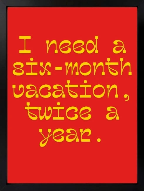 Six Month Vacation Duvar Tablosu 1. Fotoğraf
