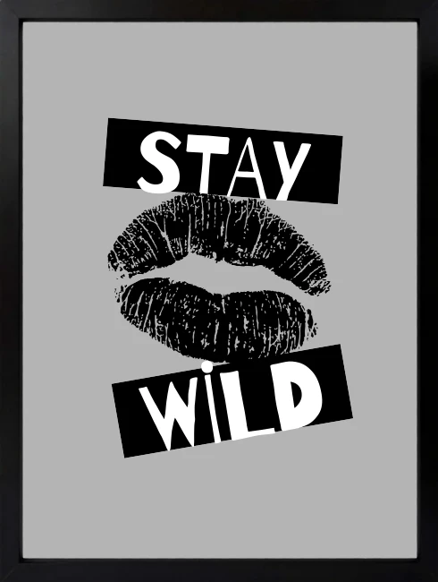 Stay Wild Dudak Duvar Tablosu 1. Fotoğraf
