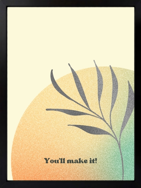 You'll Make It Duvar Tablosu 1. Fotoğraf